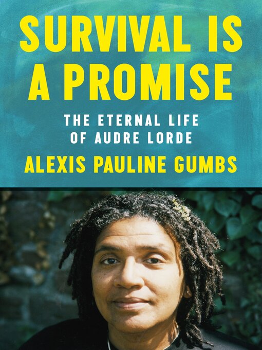 Title details for Survival Is a Promise by Alexis Pauline Gumbs - Available